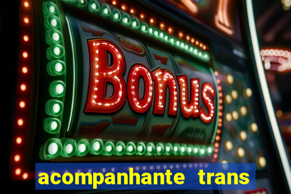 acompanhante trans de santos